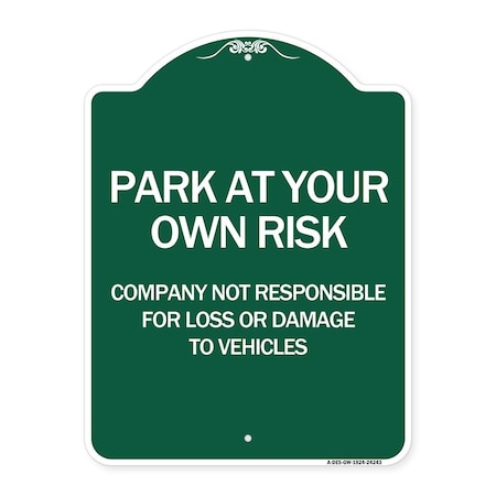 Company Not Responsible For Loss Or Damage To Vehicles, Green & White Aluminum Architectural Sign